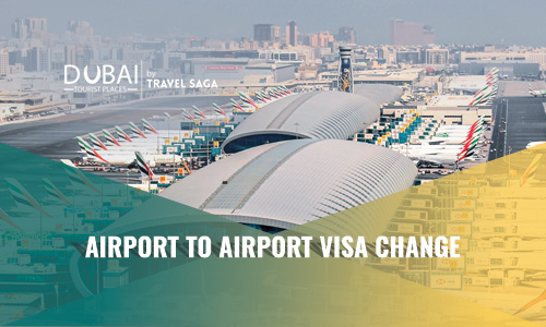 Airport To Airport Visa Change