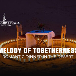 Melody of Togetherness | Romantic Dinner in the Desert