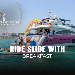 Ride and Slide with Breakfast | Dubai Yacht Ride and Slide