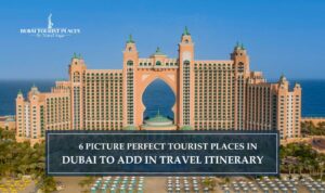 Tourist Places in Dubai | Things to do in Dubai Blog Banner by Dubai Tourist Places