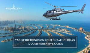 Things to do in Dubai | Places to visit in Dubai Blog Banner by Dubai Tourist Places