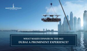 Dinner in the Sky Dubai | Tourist Places in Dubai Blog Banner by Dubai Tourist Places