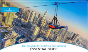 Things to Do in UAE with Kids | Fun things to do with your kids in Dubai Blog Banner by Dubai Tourist Places