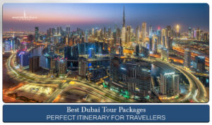 Dubai Tour Packages | Book Dubai Holiday Tour Packages Online Blog Banner by Dubai Tourist Places