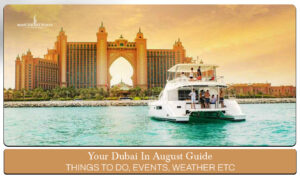Dubai in August | Visiting Dubai In August Blog Banner by Dubai Tourist Places