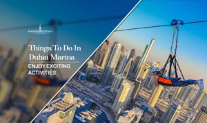Things to do in Dubai Marina | Dubai Marina activities Blog Banner by Dubai Tourist Places
