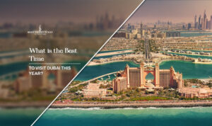 Best time to visit Dubai | When to visit Dubai Blog Banner By Dubai Tourist Places