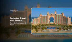 Exploring Dubai with Parents | Dubai family‑friendly attractions Blog Banner By Dubai Tourist Places