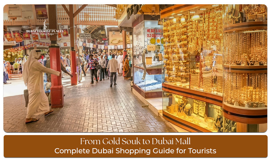 From Gold Souk to Dubai Mall complete Dubai shopping guide