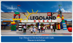 Things to Do in Dubai with Kids family fun attractions